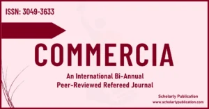 Featured image for commercia Journal of commerce and management by Scholarly Publication